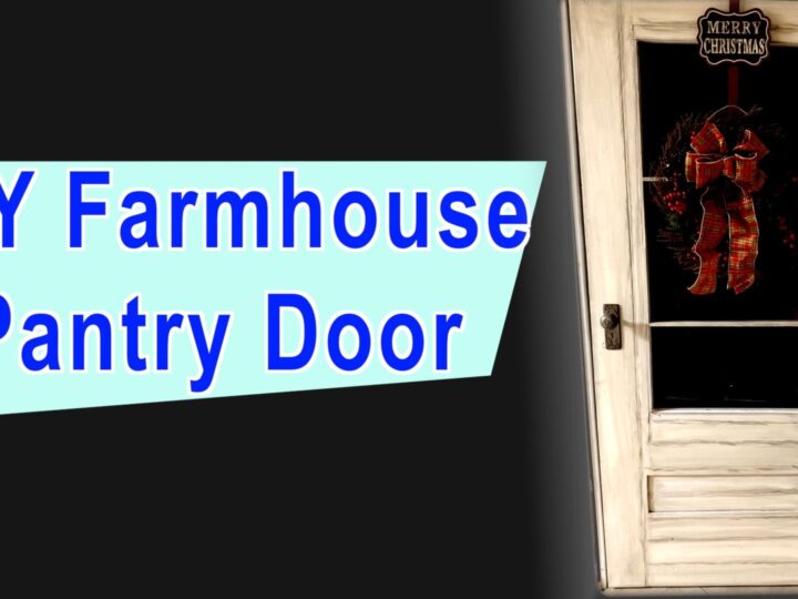 DIY Farmhouse Pantry Door with Glass